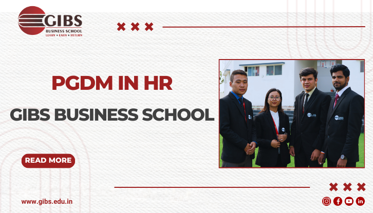 Master HR Skills with PGDM HR at GIBS Business School