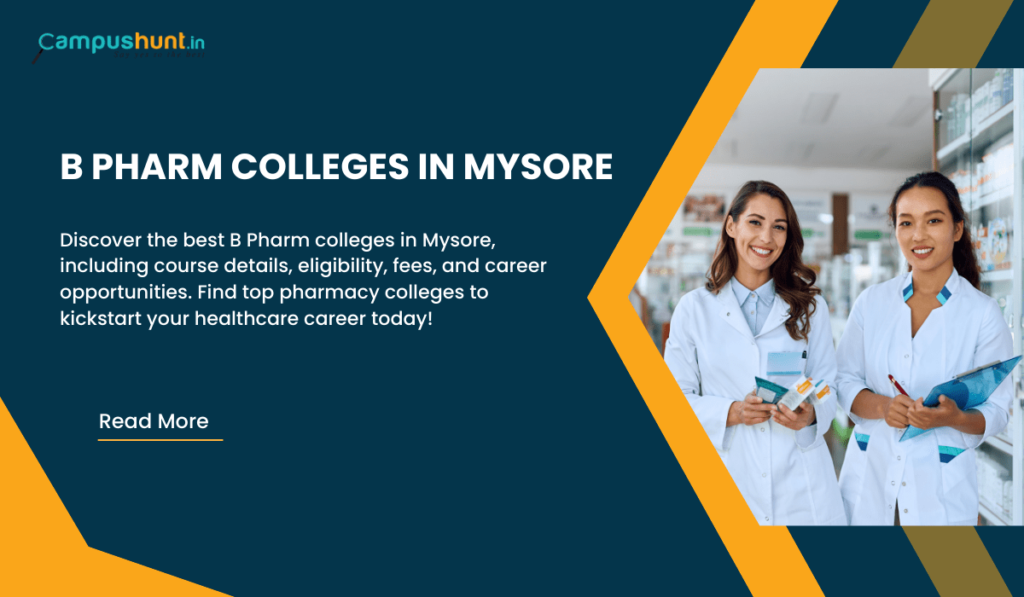 Best B Pharma Colleges in Mysore - Course Details, Scope, Career, Job Opportunities