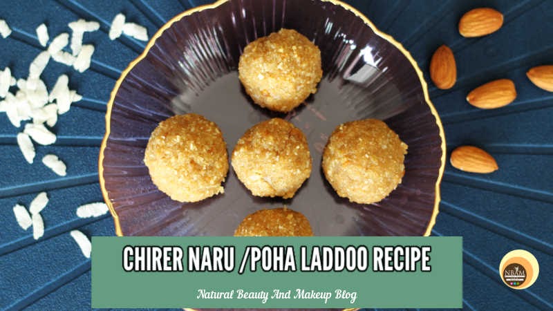 Natural Beauty And Makeup Blog: Poha Laddoo Recipe