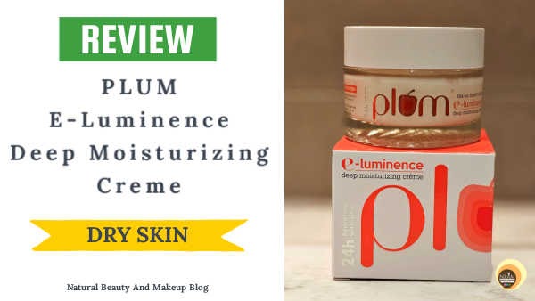 Review of Plum E-Luminence Deep Moisturizing Crème (Dry Skin)