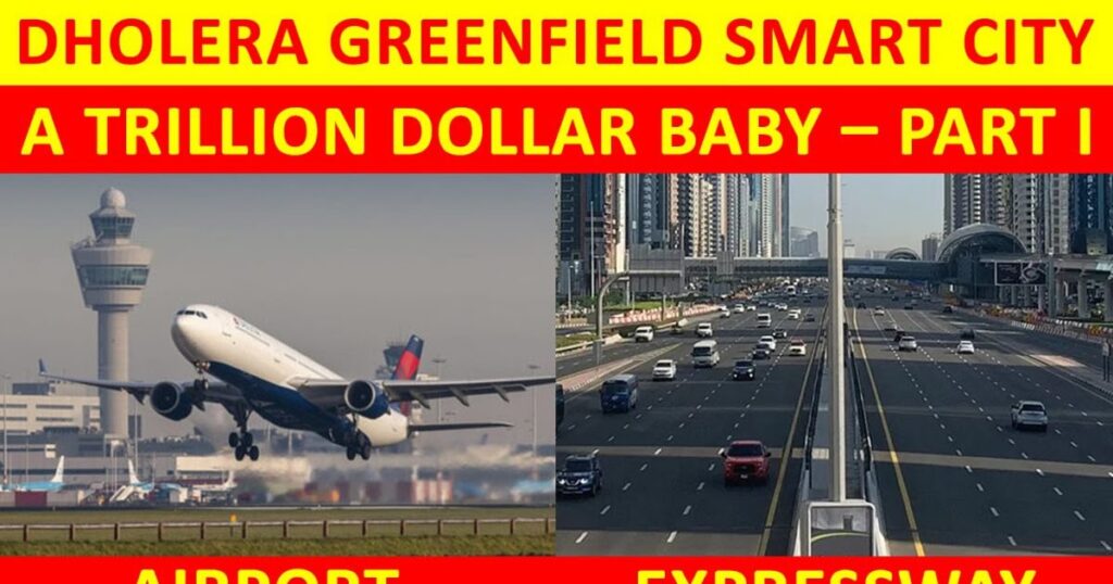 Dholera Greenfield Smart City - A Trillion Dollar baby