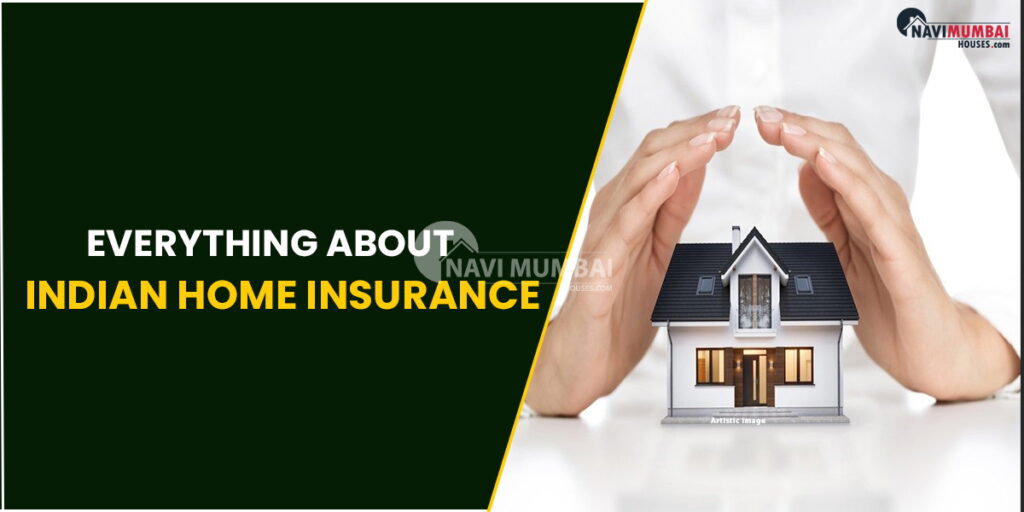 Everything about Indian home insurance