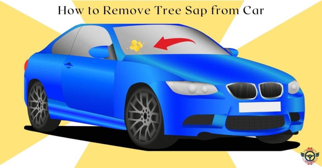 How to Remove Tree Sap from Car