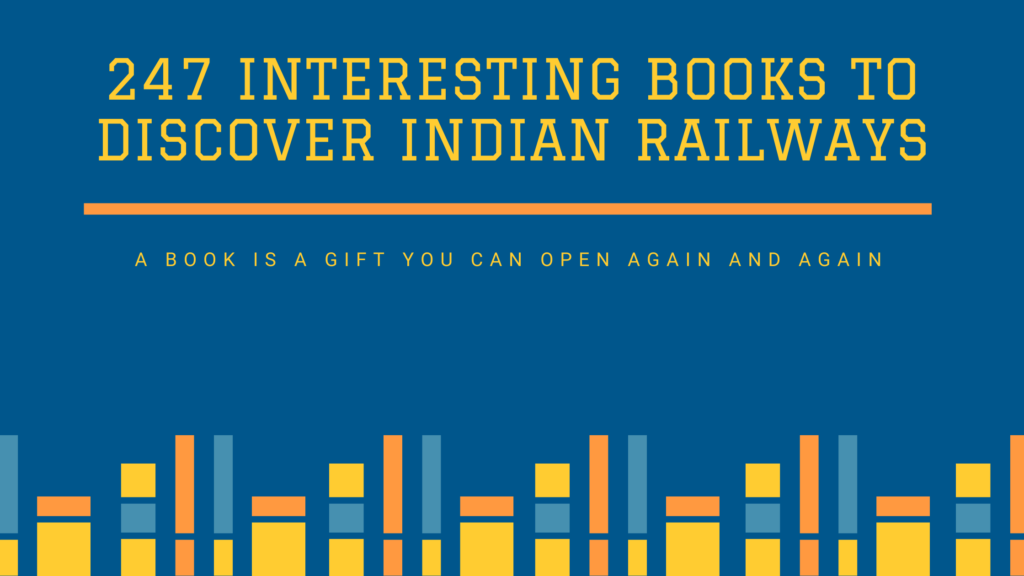 247 Interesting Books to Discover Indian Railways