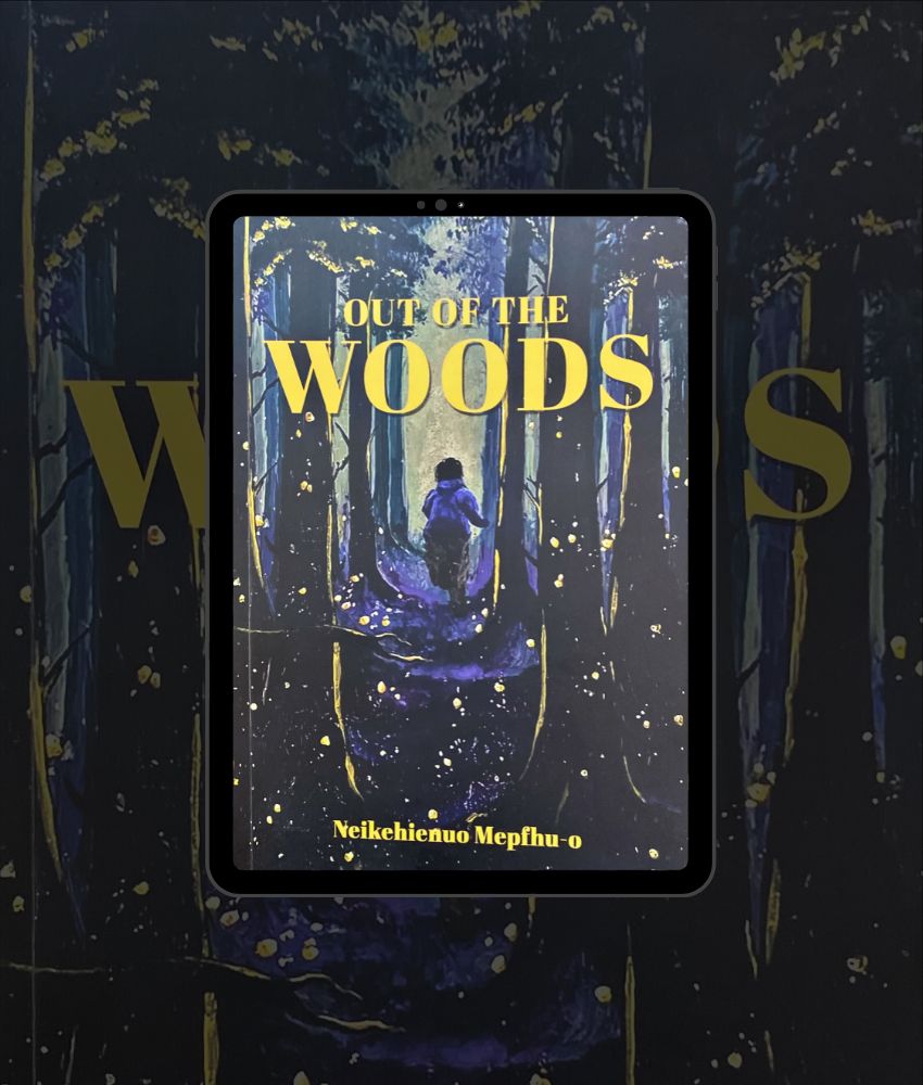 Out of the Woods, by Neikehienuo Mepfhu-o – From The Corner Table