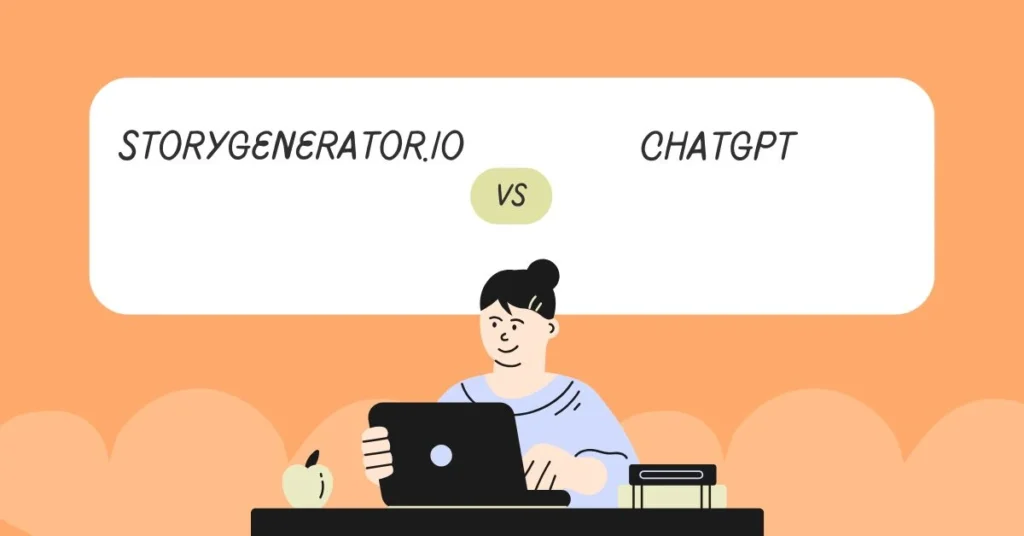 Storygenerator.io vs ChatGPT