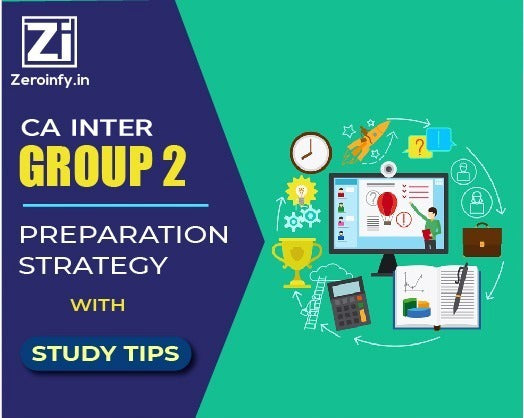 Preparation Strategy for CA Inter Group 2 for Sep 24 Exams