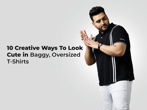 10 Creative Ways To Look Cute in Baggy, Oversized T-Shirts – bigbanana