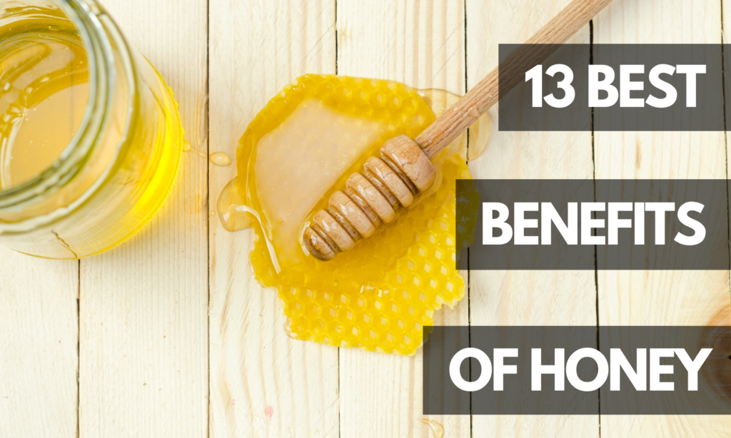 13 MAGICAL BENEFITS OF HONEY FROM HEAD TO TOE!