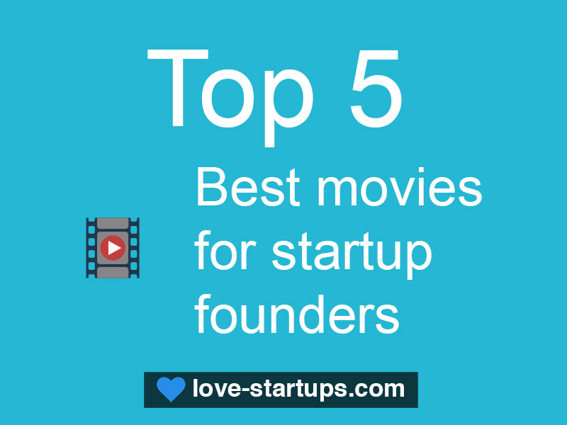 Top 5 best movies for startup founders