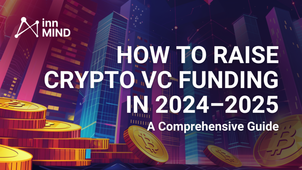 How to Raise Crypto VC Funding in 2025