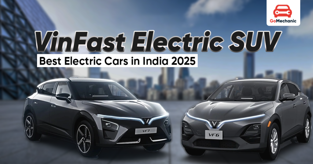 VinFast Electric SUV, Best electric cars in India 2025