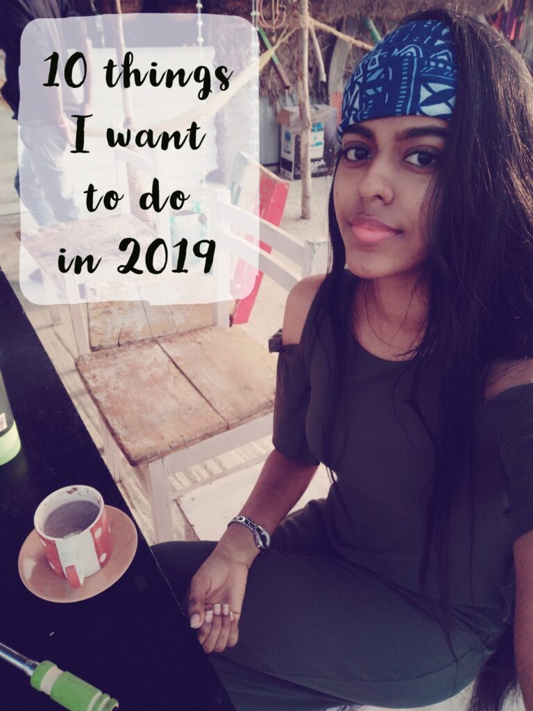 10 Things I Want to Do in 2019