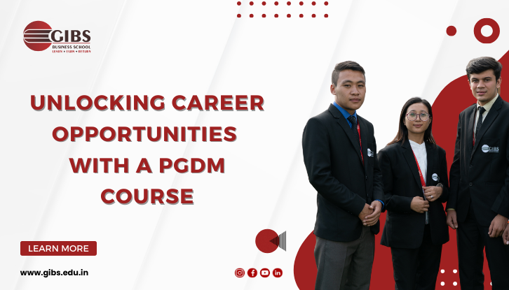 Unlocking Career Opportunities with a PGDM Course