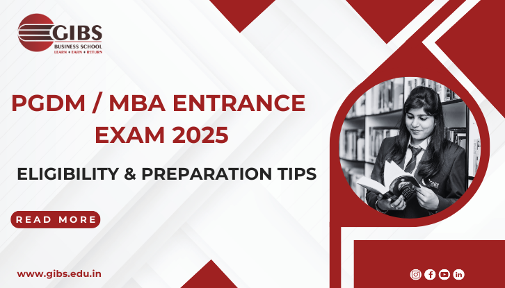 PGDM / MBA Entrance Exam 2025: Top Tests, Eligibility & Preparation Tips