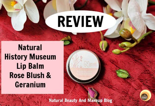 Natural History Museum London Organic Rose Blush & Geranium Lip Balm Review