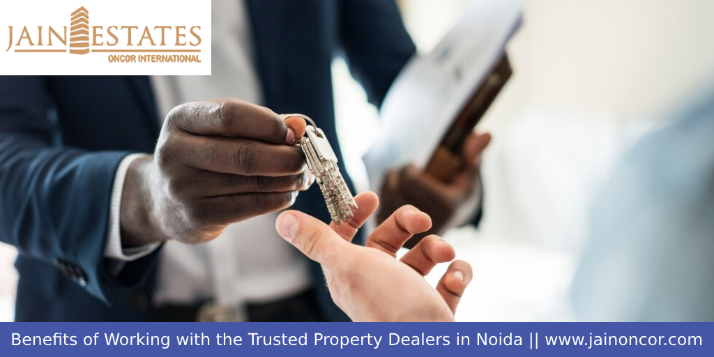 Benefits of Working with the Trusted Property Dealers in Noida