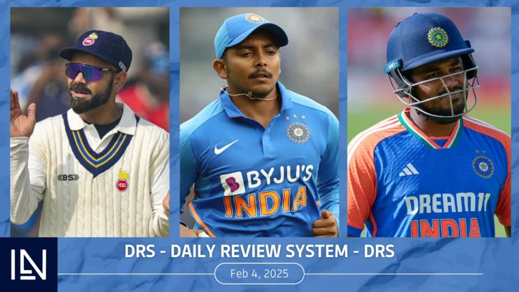 DRS Feb 4: Sanju Samson might miss IPL 2025, Prithvi Shaw snubbed & Virat Kohli to play Ranji Trophy again