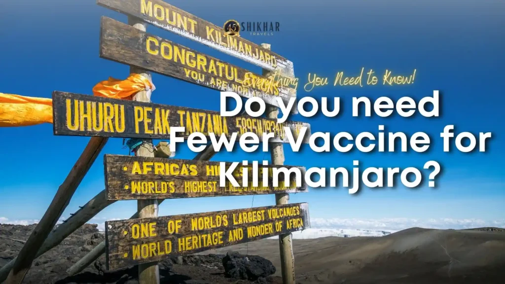 Do you need Yellow Vaccine for Kilimanjaro