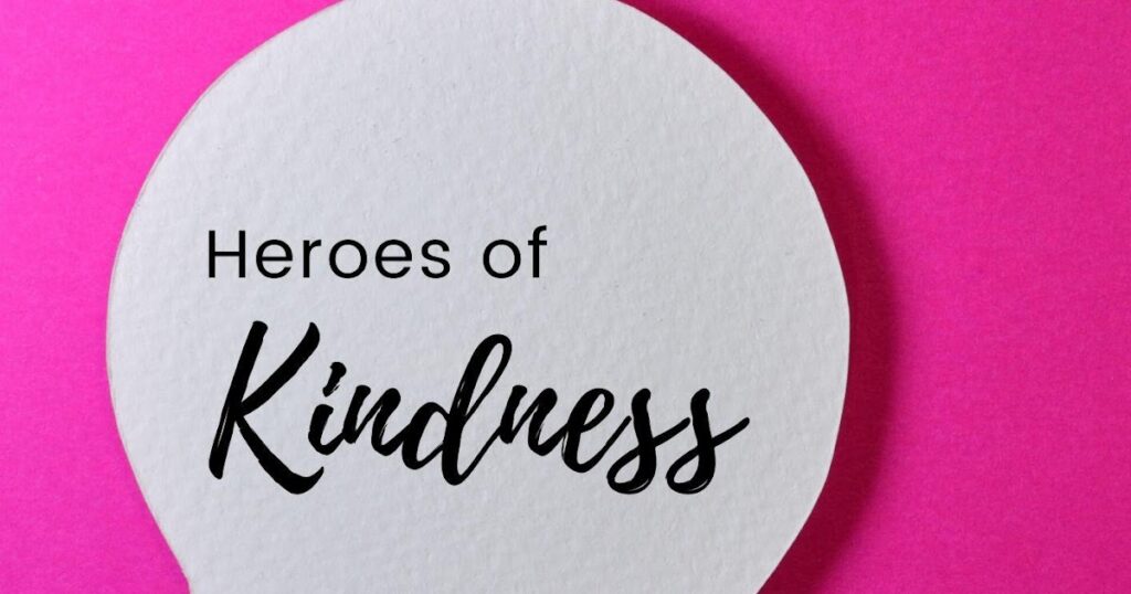 Wandering Wows!: Heroes of Kindness