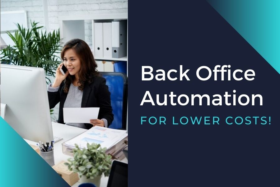 How to Lower Admin Costs by Back Office Automation?