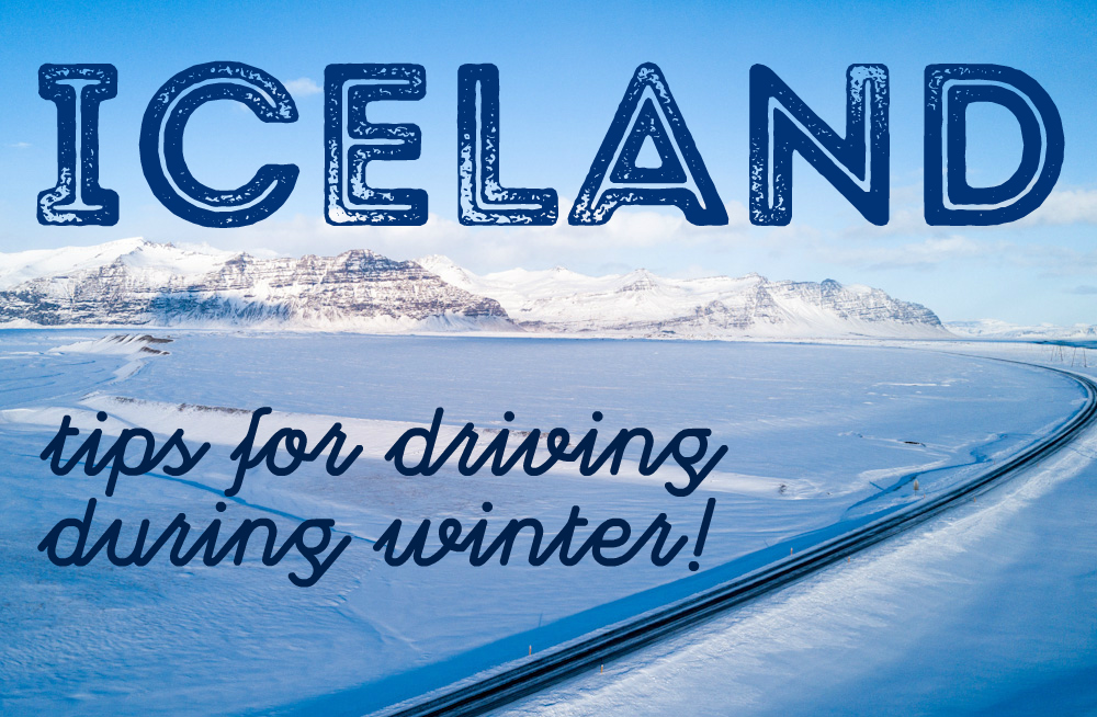 Tips for Driving in Iceland During Winter