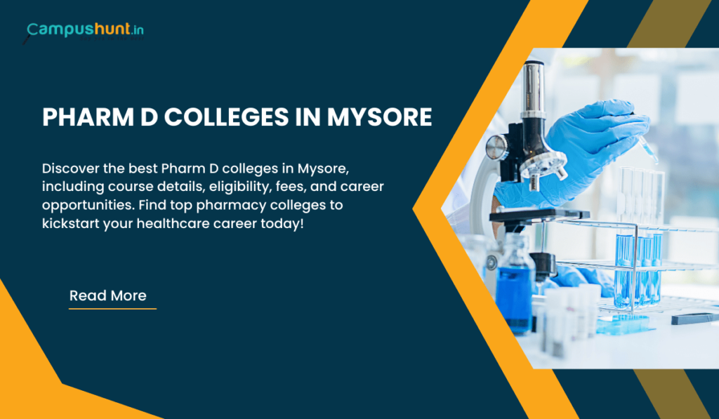 Top Pharm D Colleges in Mysore​ - Course Details, Scope, Career, Job Opportunities