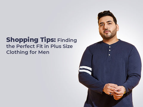 Finding the Perfect Fit in Plus Size Clothing for Men – bigbanana