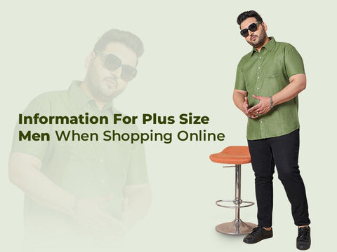 Information For Plus Size Men When Shopping Online – bigbanana