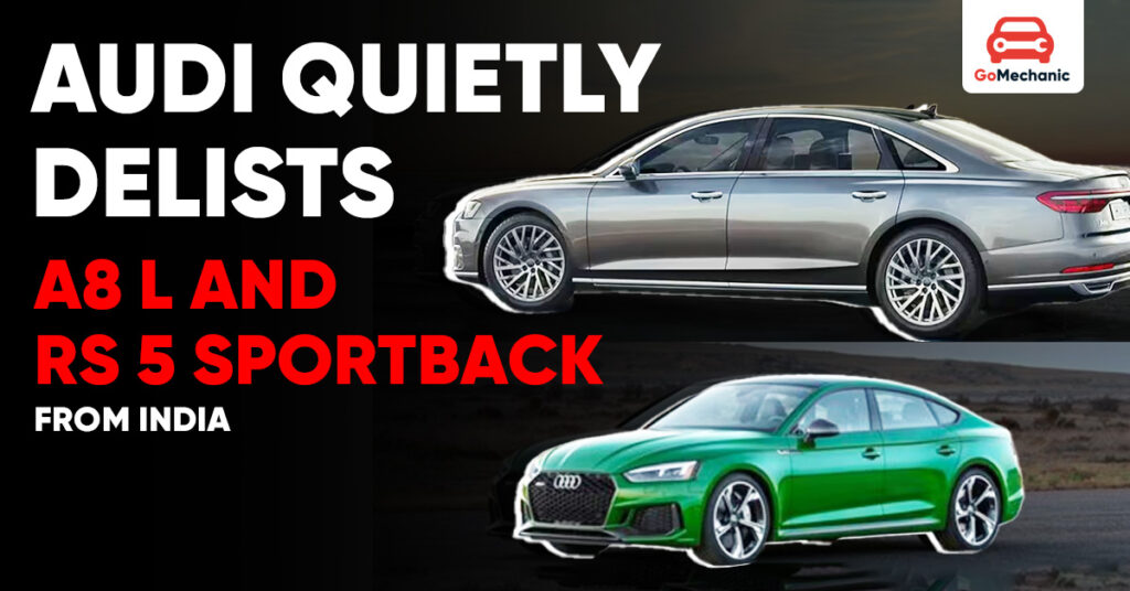 Audi Delists A8 L and RS 5 Sportback in India: What's Next?