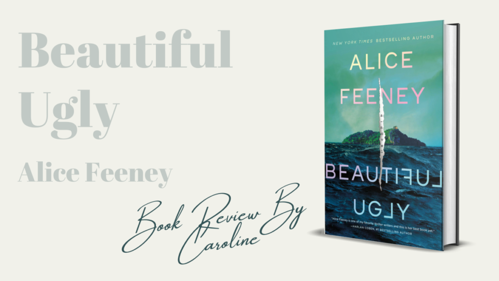 Book Review | Beautiful Ugly by Alice Feeney – Chapter Chats with Caroline