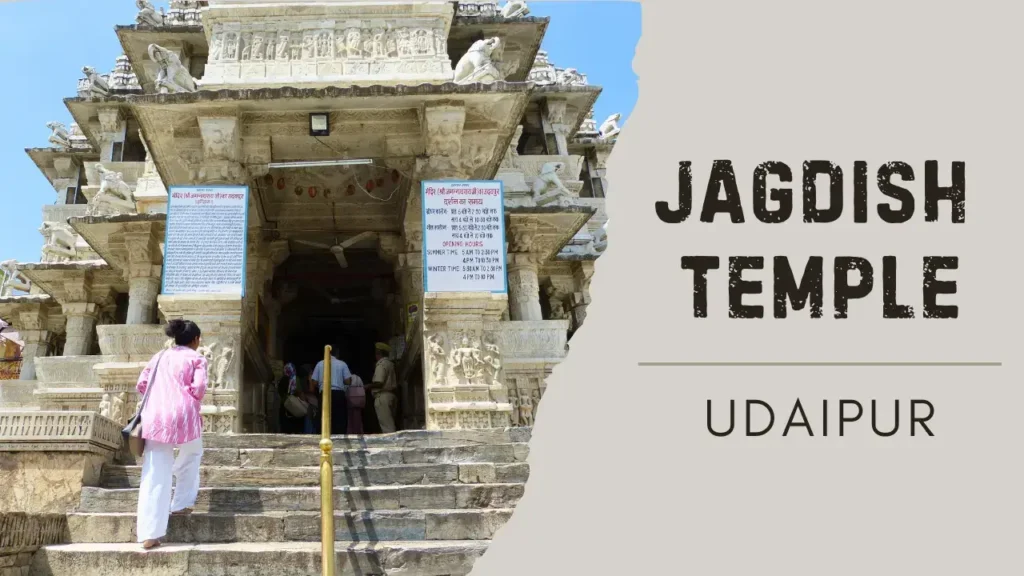 Jagdish Temple Udaipur: Your Complete Guide