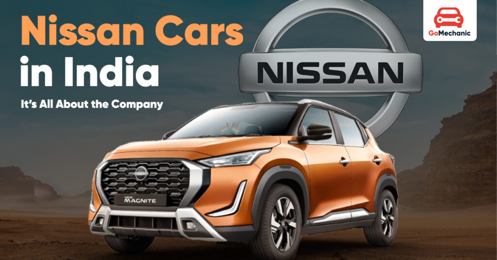 Explore the Best Nissan Cars in India:Affordable & Reliable