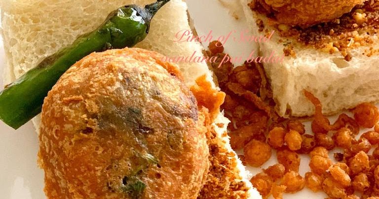 Pinch Of Swad - taste that hits the spot!: Vada Pav - Street Food from Mumbai