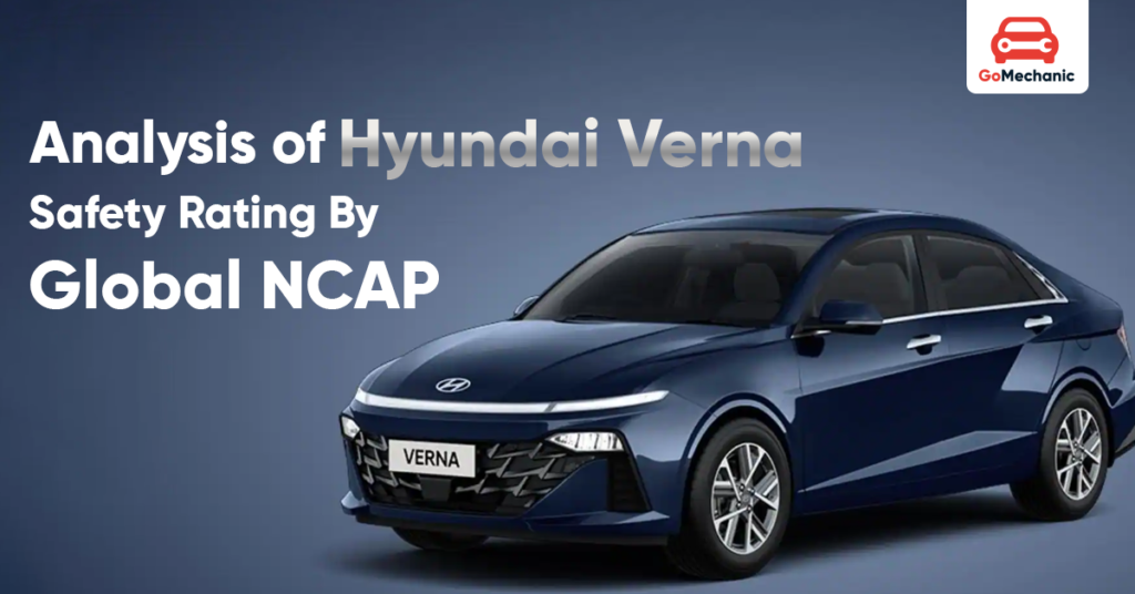 Analysis of Hyundai Verna Safety Rating By Global NCAP