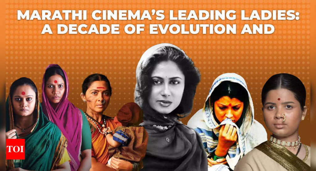 Marathi cinema’s leading ladies: A decade of evolution and empowerment | Marathi Movie News