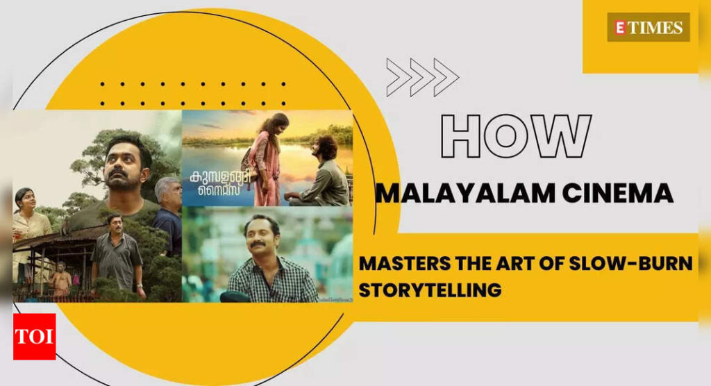 How Malayalam cinema masters the art of slow-burn storytelling | Malayalam Movie News