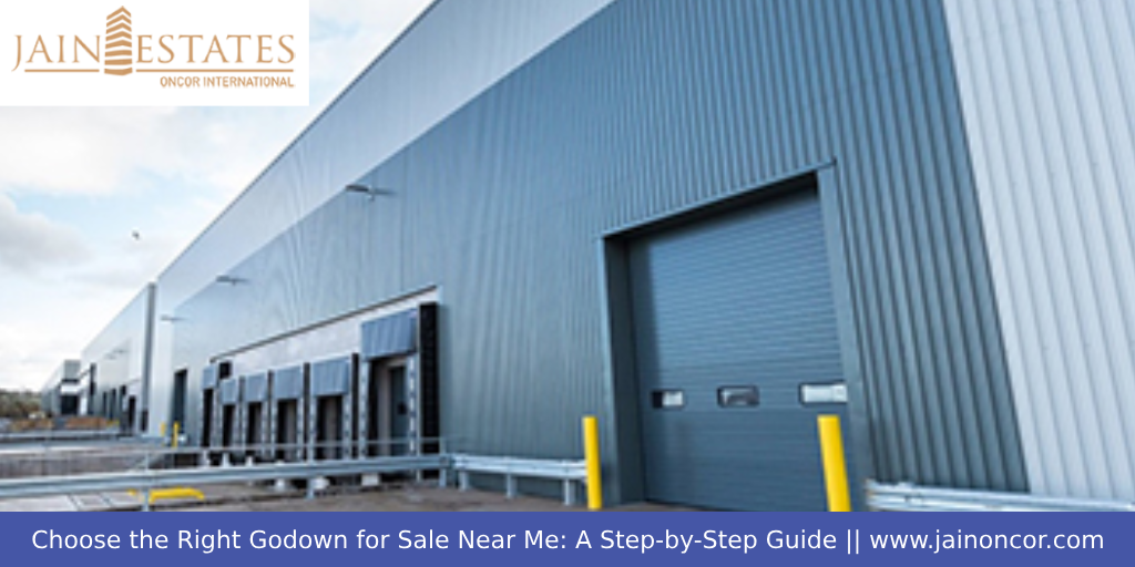 Choose the Right Godown for Sale Near Me: A Step-by-Step Guide
