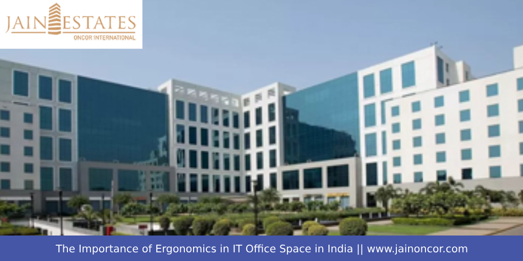 The Importance of Ergonomics in IT Office Space in India