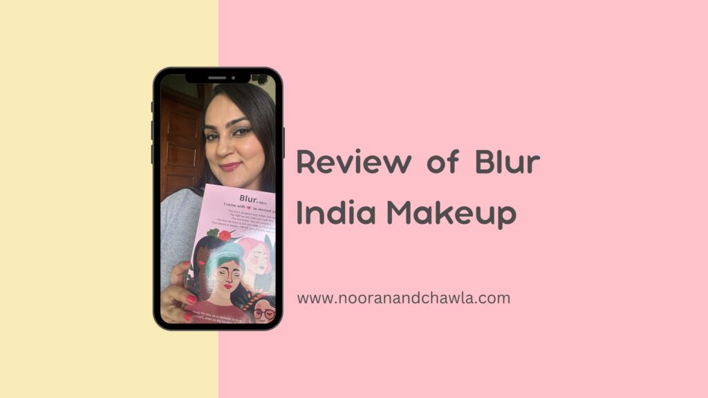 Honest Review of Blur India Makeup Brand