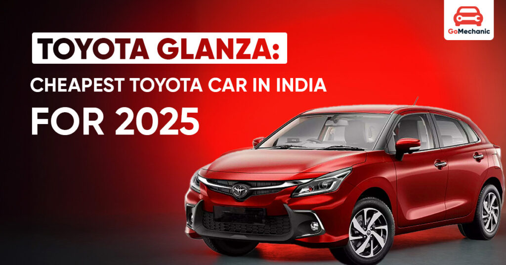 Toyota Cheapest Car in India for 2025