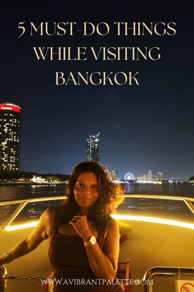5 must-do things while visiting Bangkok