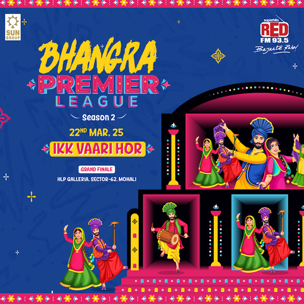 Bhangra Premier League Season 2 returns bigger, bolder, and more electrifying - Ikk Vaari Hor!
