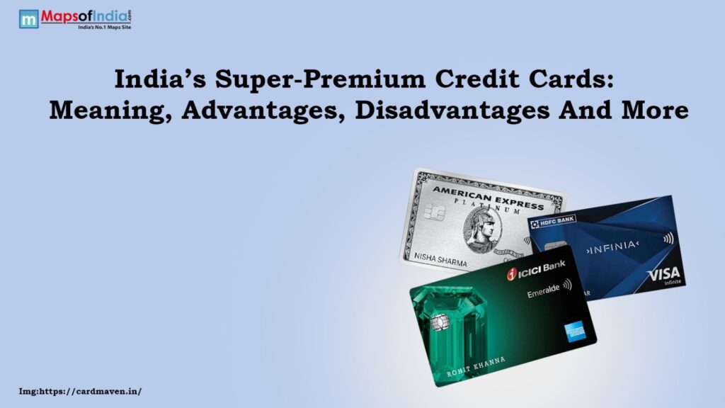 A comprehensive guide to India's super-premium credit cards.