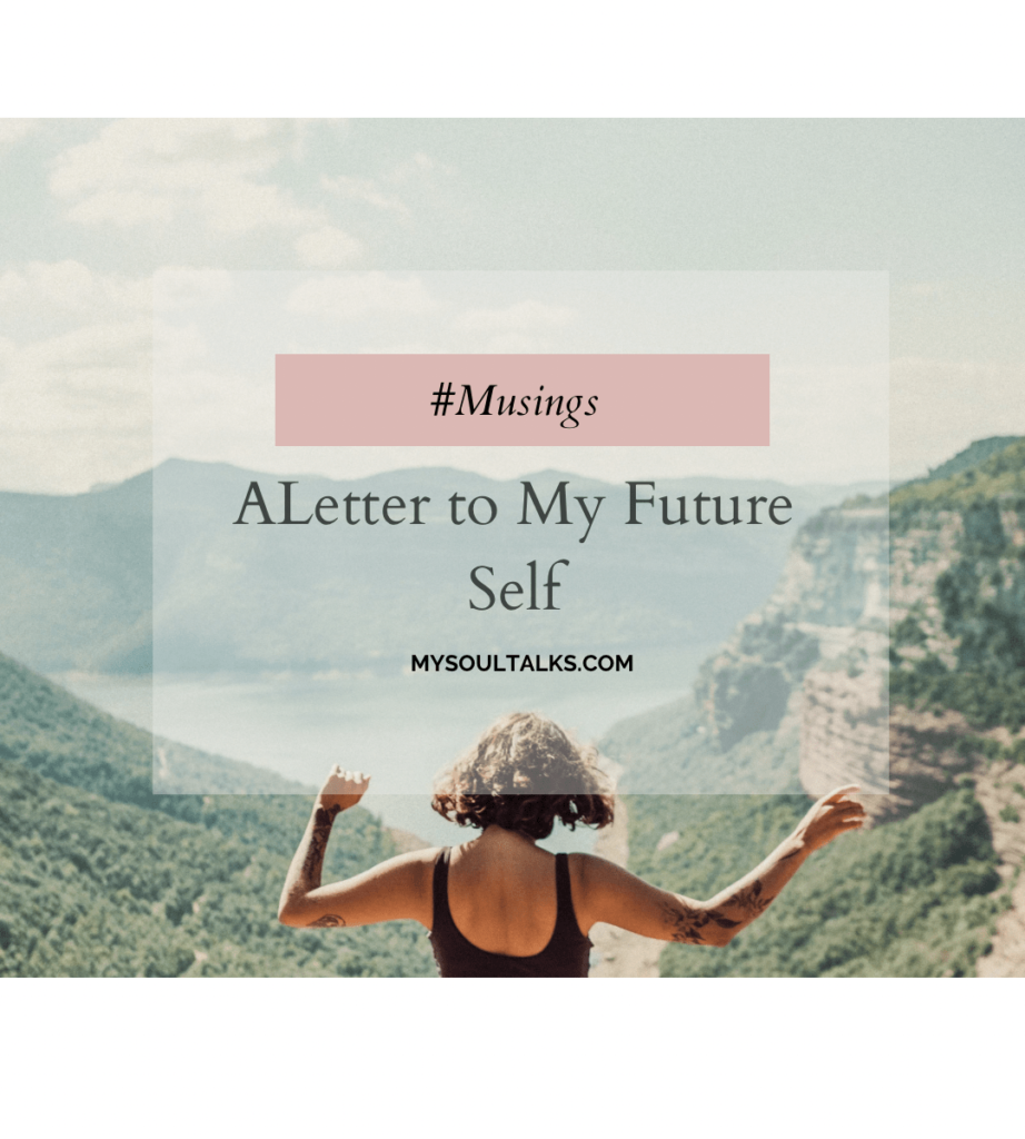 A Letter to My Future Self