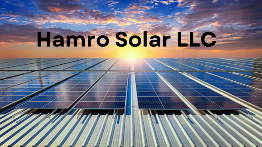 Hamro Solar LLC Illuminating the Future with Sustainable Energy Solutions