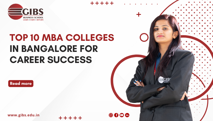 Top Ten MBA Colleges in Bangalore for Specializations & Career Growth