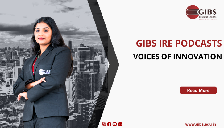 GIBS Business School’s Recent IRE Podcasts: Where Industry Experts Share the Mic