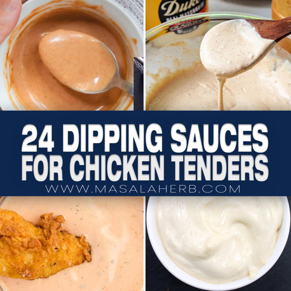 24 Dipping Sauces for Chicken Tenders