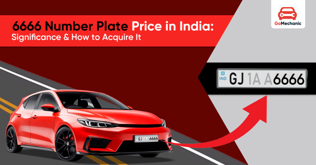 6666 Number Plate Price in India: A Guide to Ownership